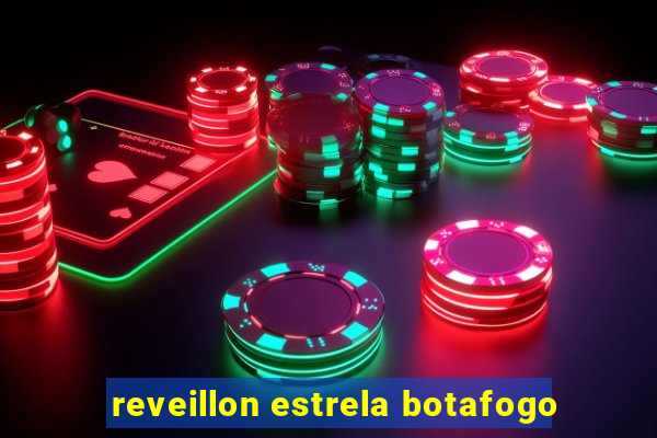 reveillon estrela botafogo